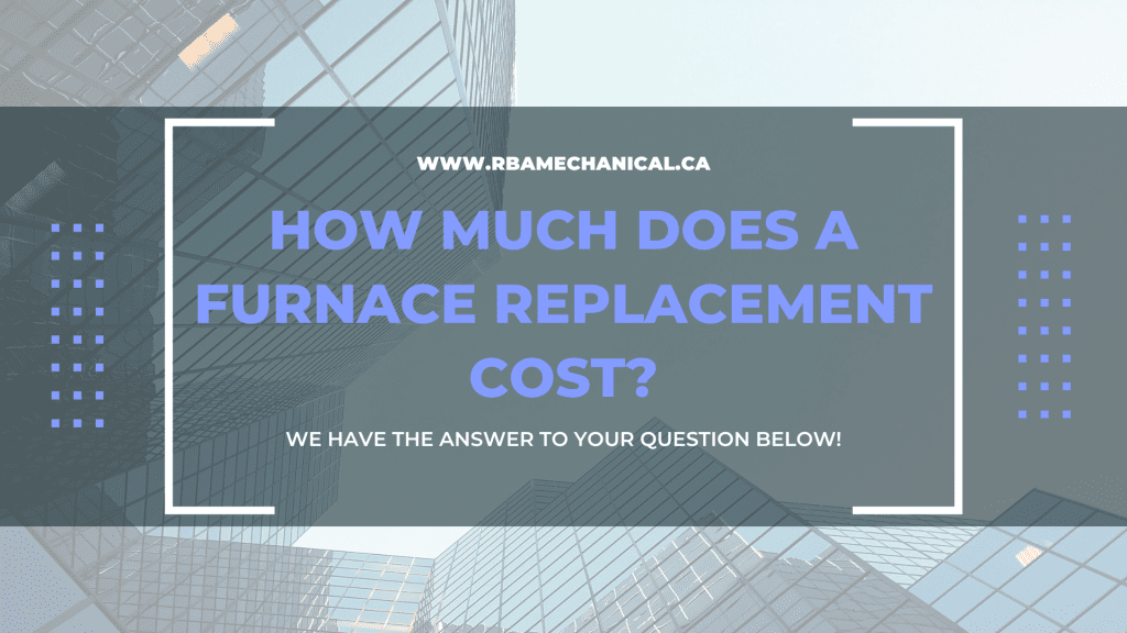 How much does a furnace replacement cost