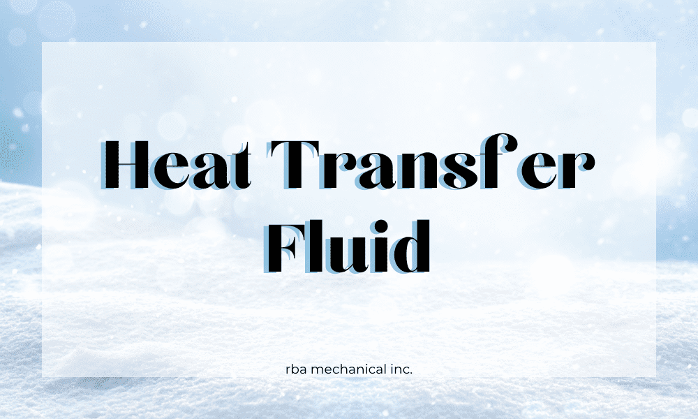 Hydronic Heat Transfer Fluid